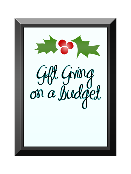 Gift giving on a budget