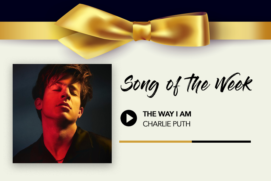 Song of the Week: “The Way I Am” - Charlie Puth