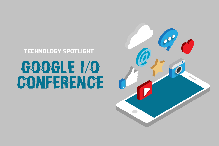 Technology Spotlight: Google I/O Conference