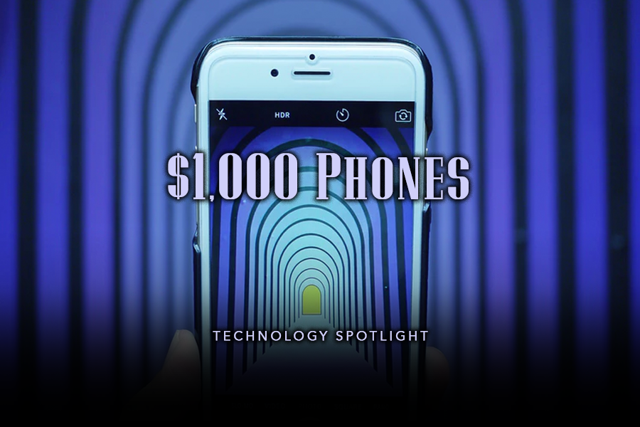 Technology Spotlight: $1,000 Phones