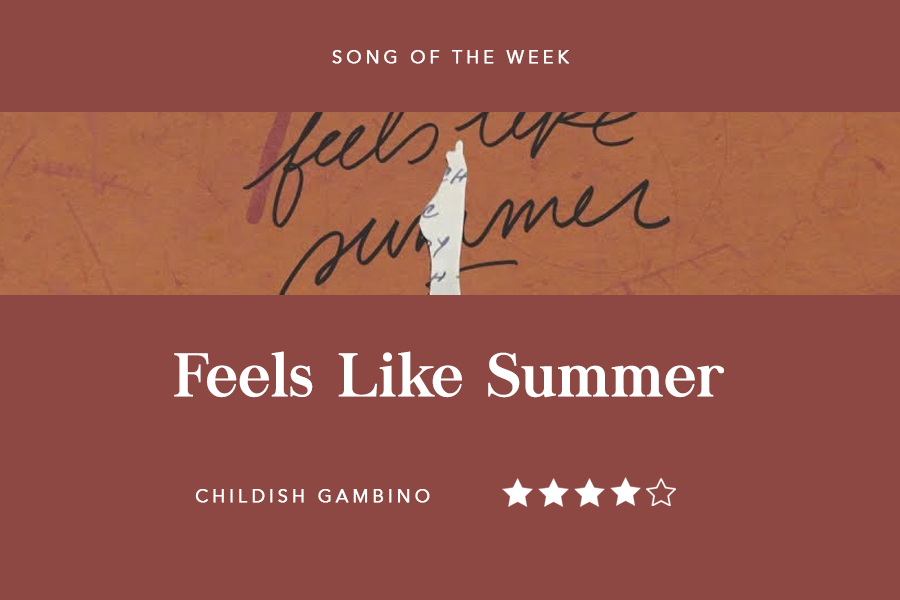 Song Of The Week Feels Like Summer Childish Gambino Coppell Student Media