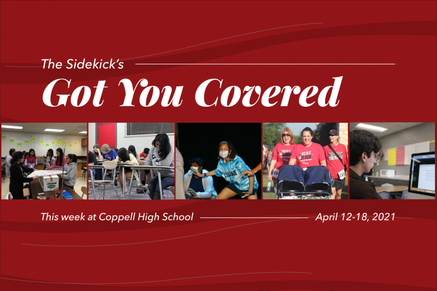 Got You Covered is a Sidekick series detailing five events happening at Coppell High School the following week. It will be posted every Monday for the rest of the 2020-21 school year.