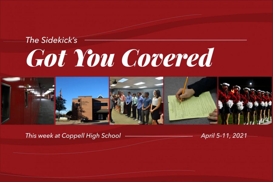 Got You Covered is a Sidekick series detailing five events happening at Coppell High School the following week. It will be posted every Monday for the rest of the 2020-21 school year.