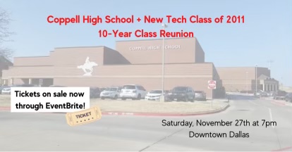 Coppell High School and New Tech High Class of 2011 will held a 10-year reunion on Nov. 27 from 7 to 11 pm. The event will cost $80 and tickets can be purchased on the event’s Eventbrite page.