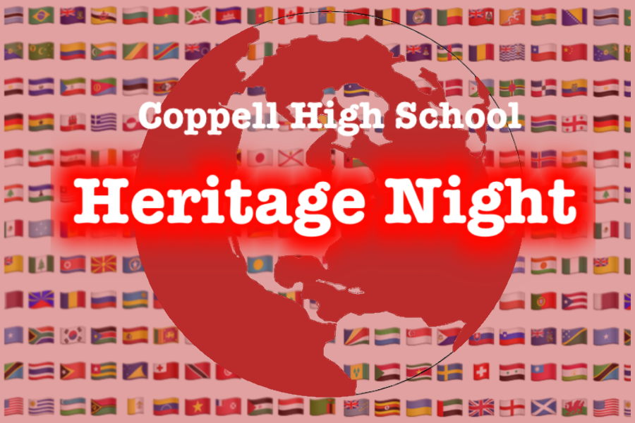 Coppell High School’s Heritage Night moved from Dec. 3 to Feb 11 due to student conflicts with other events. Heritage Night is a night where families and students can share their culture with dances, rituals and traditions.
