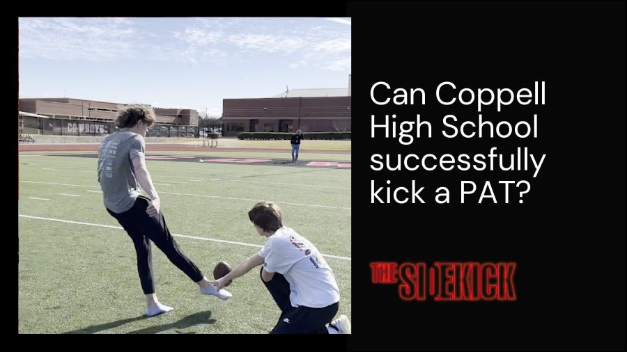 Can Coppell High School successfully kick a PAT?