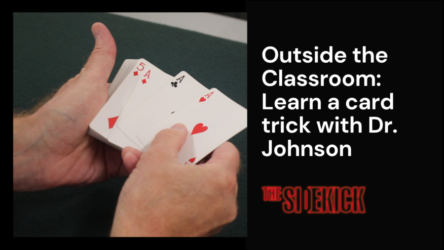 Outside the Classroom: Learn a card trick with Dr. Johnson