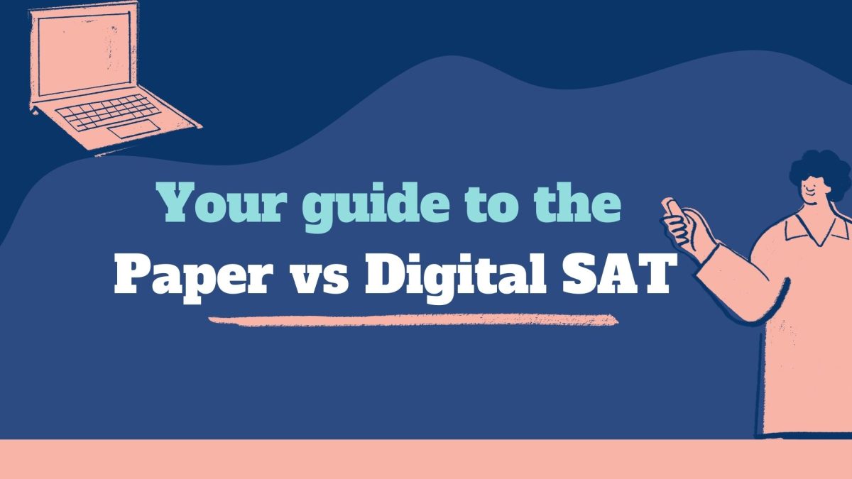 Your guide to the SAT: paper vs. digital
