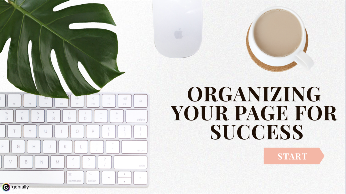 Organizing your page for success