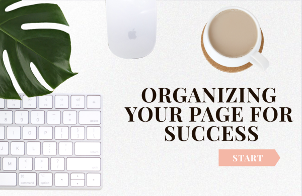 Organizing your page for success