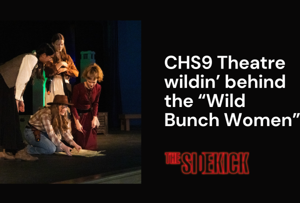 CHS9 Theatre wildin’ behind “The Wild Bunch Women”