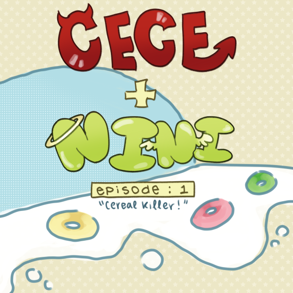 Cece + Nini: Cereal Killer!